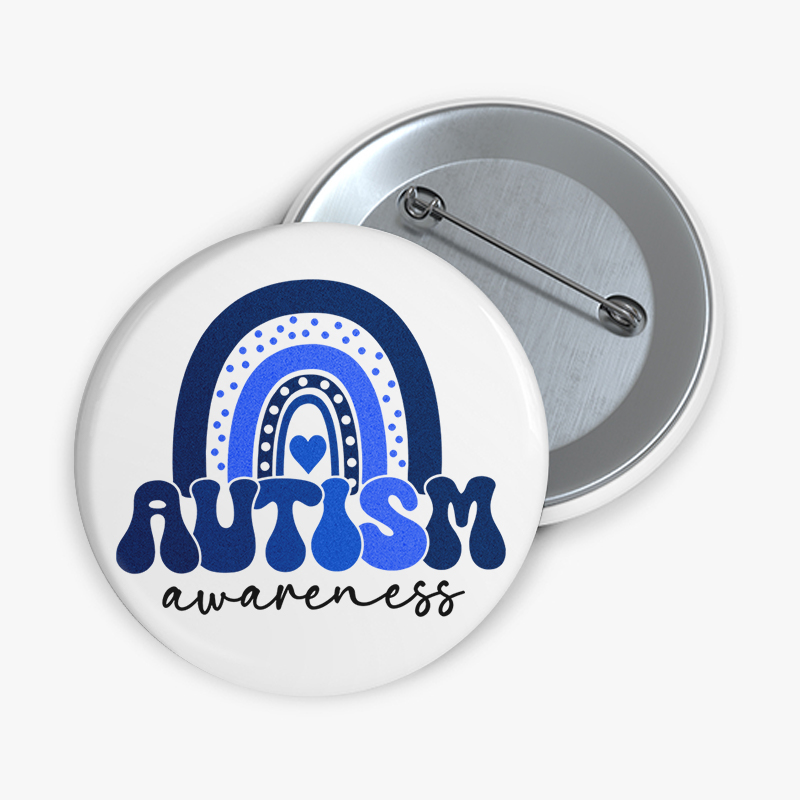 In April We Wear Blue Autism Awareness Teacher Pinback Button