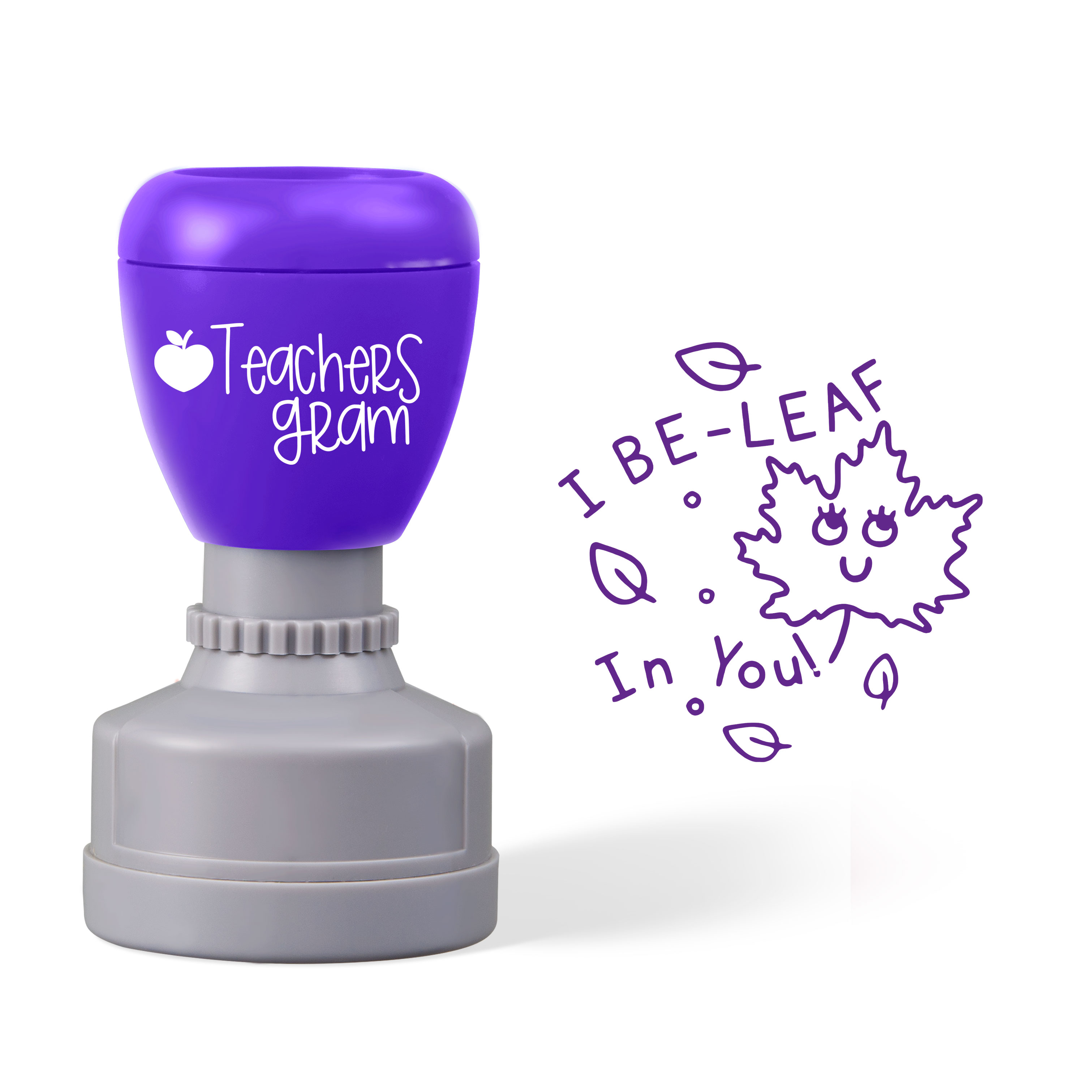 I Be-Leaf In You Teacher Stamp