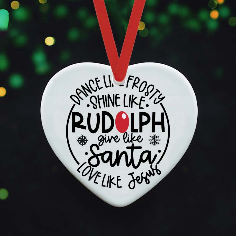 Dance Like Frosty Shine Like Rudolph Teacher Ceramic Christmas Ornament