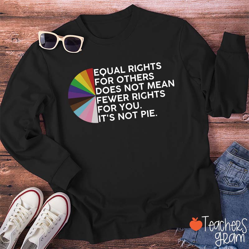 Equal Rights For Others Teacher Long Sleeve T-Shirt