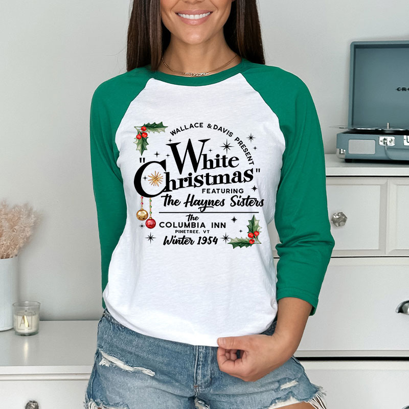 White Christmas Featuring The Haynes Sisters Teacher Raglan Long Sleeve T-Shirt