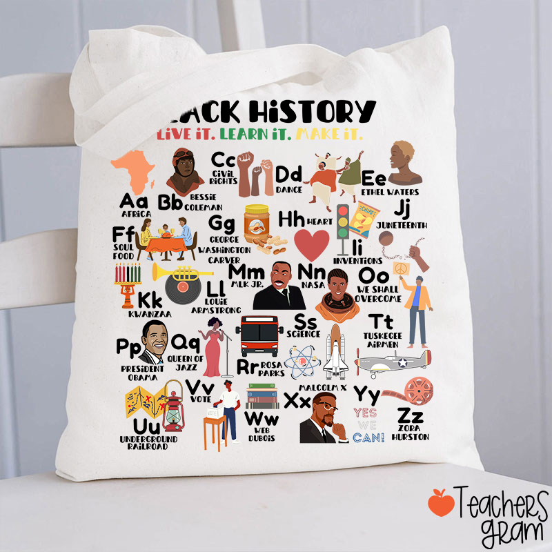 Black History Live It Learn It Teacher Tote Bag