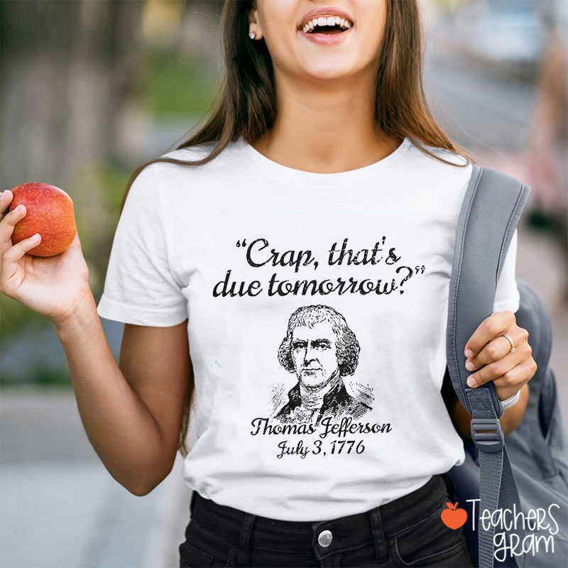 Thomas Jefferson America Independence Day History Teacher T-Shirt