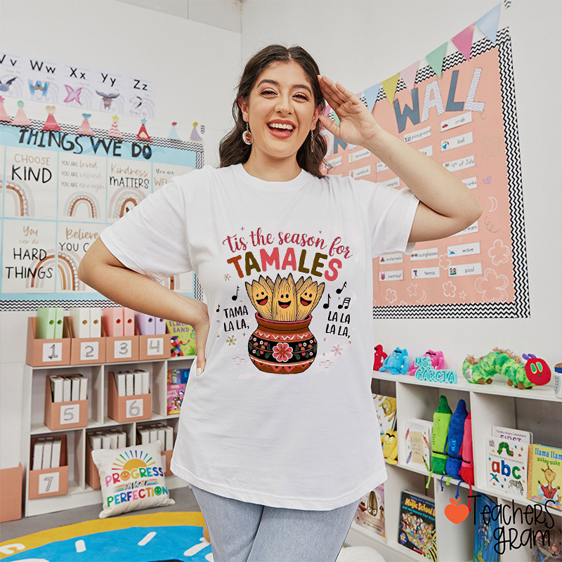 Tis The Season For Tamales Spanish Teacher T-Shirt