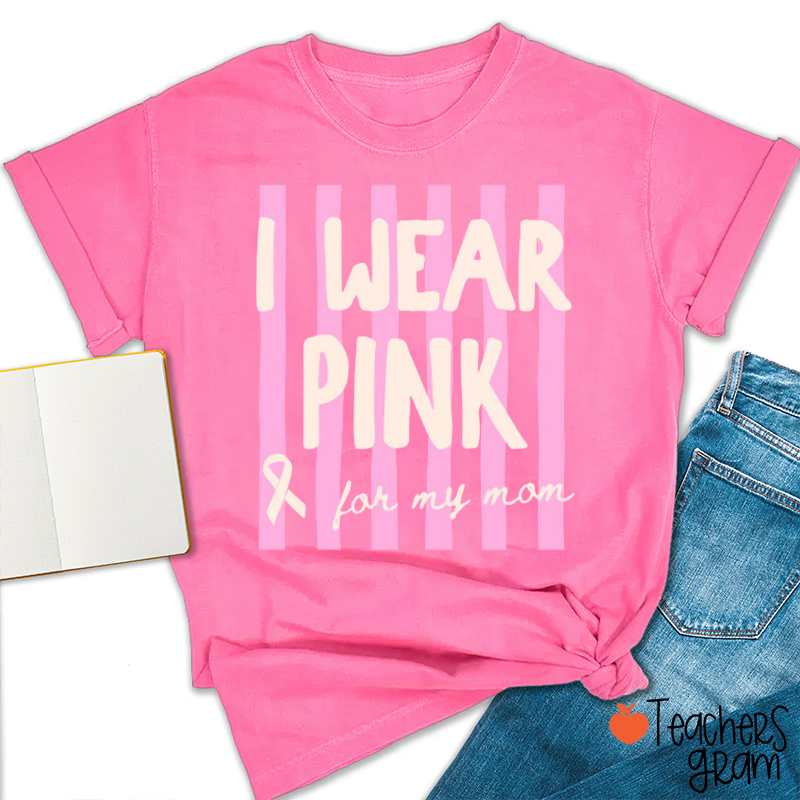 Personalized I Wear Pink For My Pink Ribbon Teacher T-Shirt