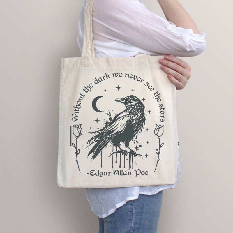 Without The Dark We Never See The Stars Teacher Tote Bag