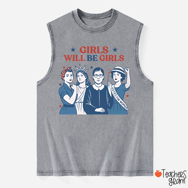 Girls Will Be Girls 4th Of July Teacher Washed Tank Top