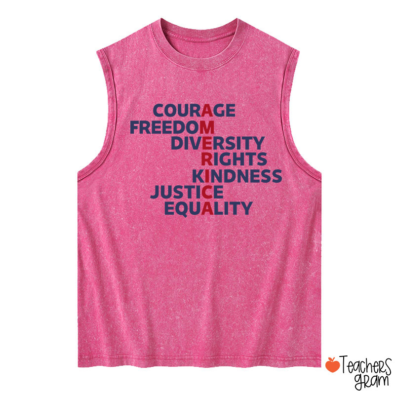 Courage Freedom Diversity Right Kindness Justice Equality America Teacher Washed Tank Top