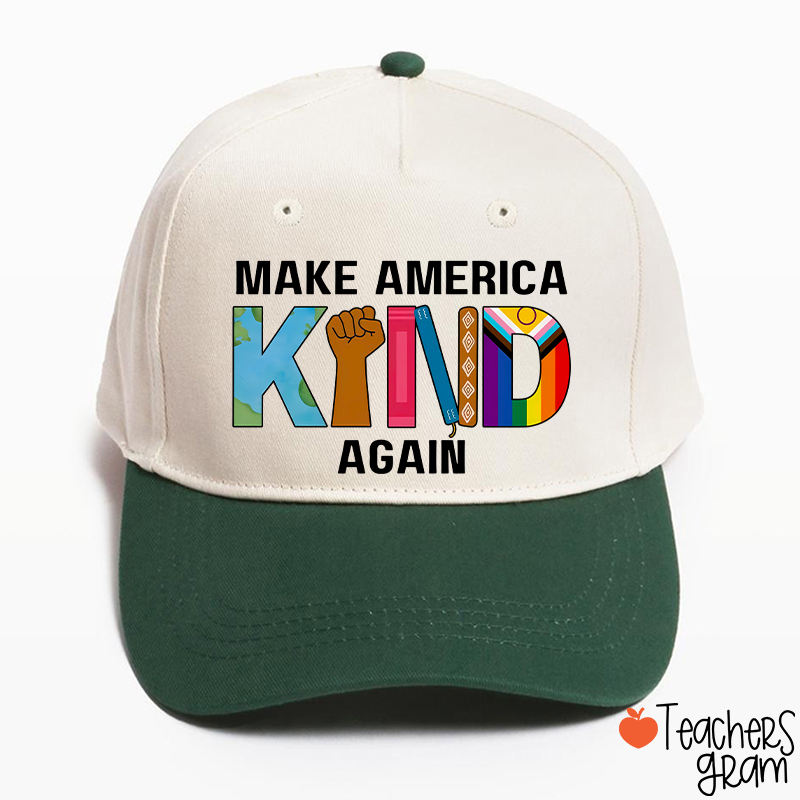 Make America Kind Again Teacher Baseball Cap