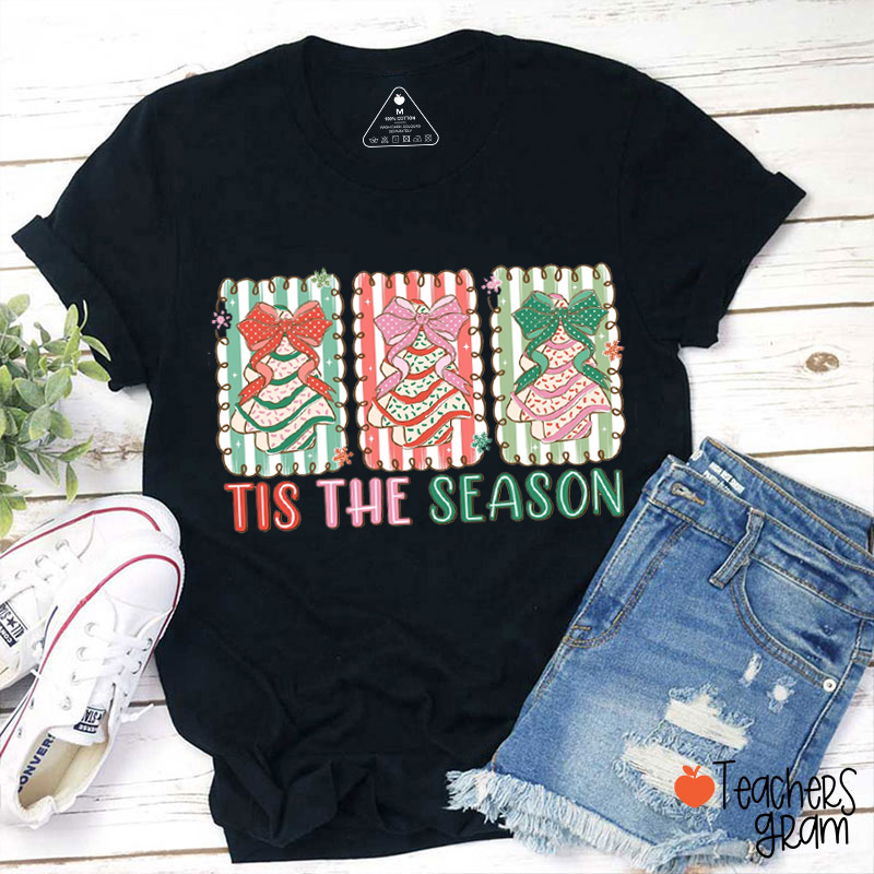 Tis The Season Teacher T-Shirt