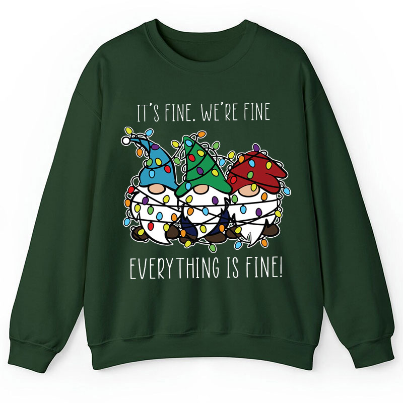 Everything Is Fine Teacher Sweatshirt