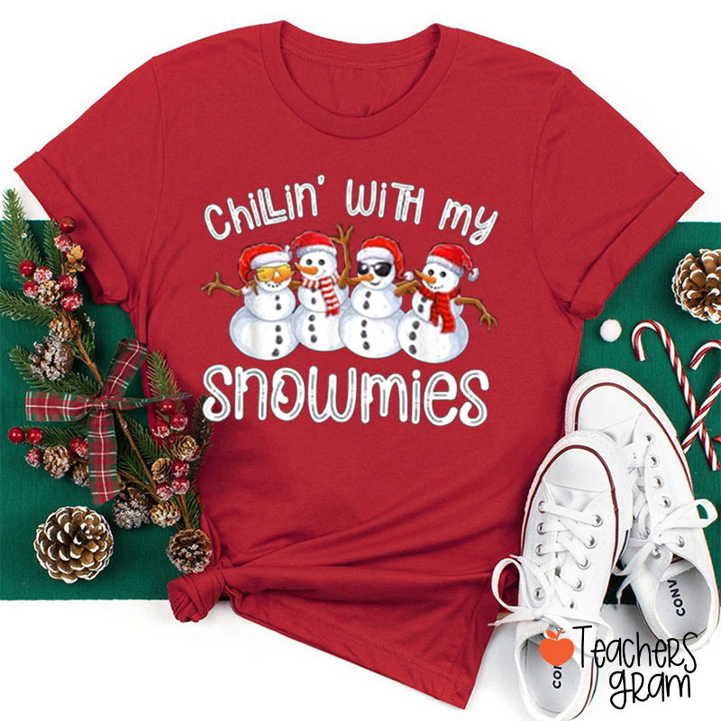 Chillin' With My Snowmies Teacher T-Shirt