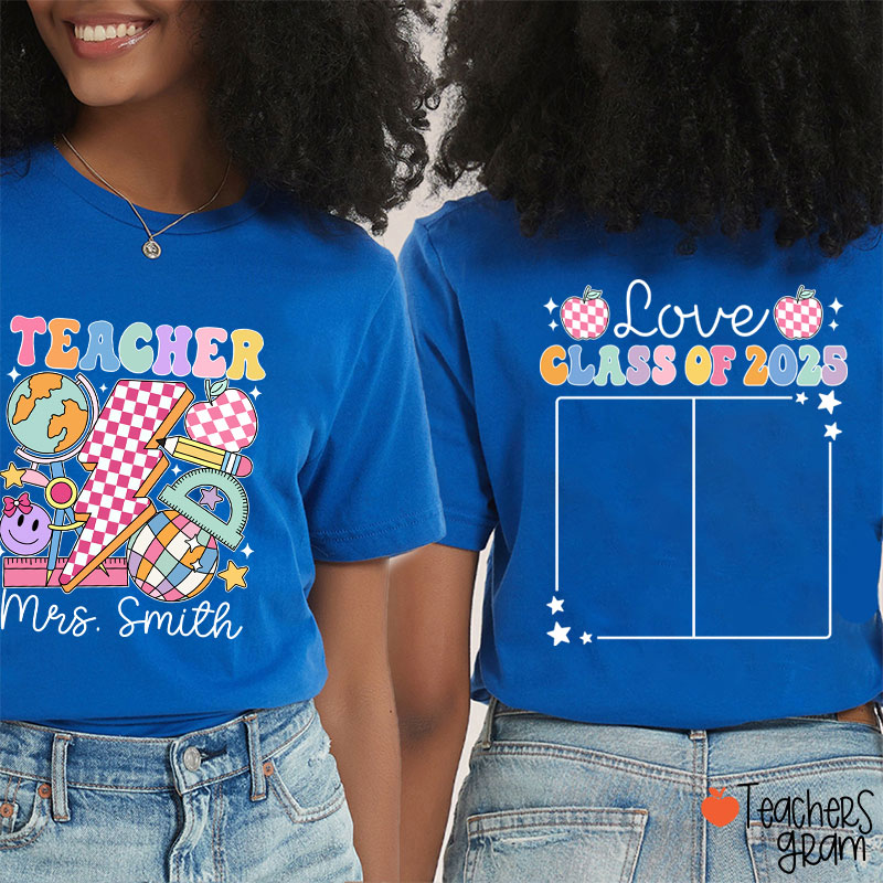 Personalized Love Class Autograph Teacher Two Sided T-Shirt