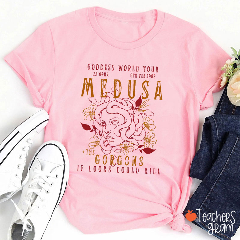 Goddess World Tour If Looks Could Kill Teacher T-Shirt