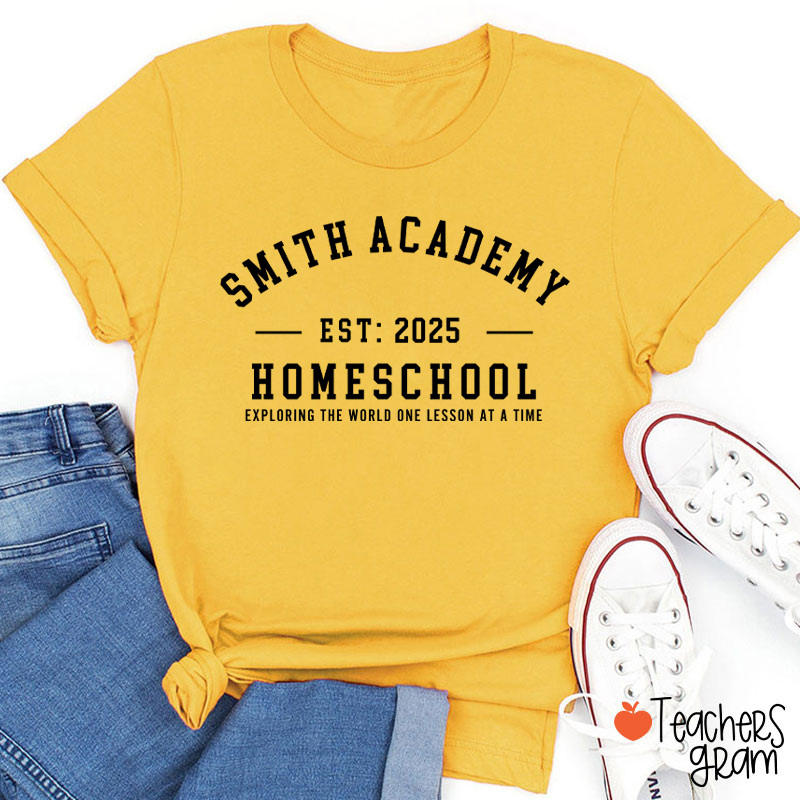 Personalized Homeschool Exploring The World One Lesson At A Time Teacher T-Shirt
