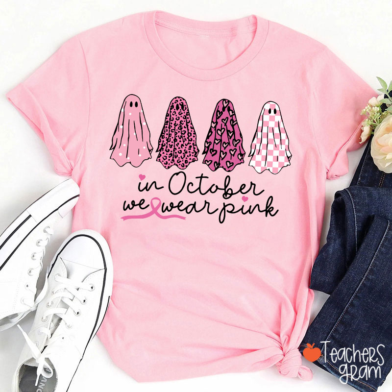 Pink Ghost In October We Wear Pink Teacher T-Shirt Sale-Teachersgram