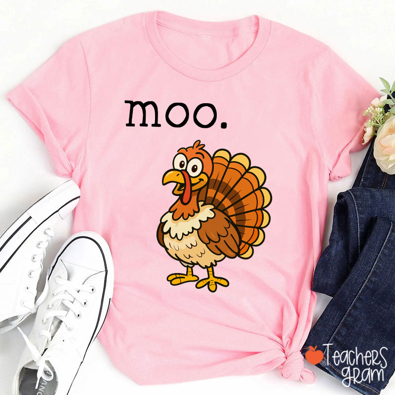 Moo Turkey Thanksgiving Teacher T-Shirt