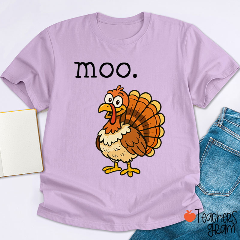 Moo Turkey Thanksgiving Teacher T-Shirt
