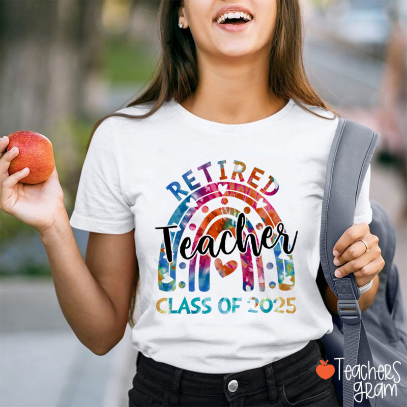 Personalized Rainbow Retired Teacher Class Of Teacher T-Shirt