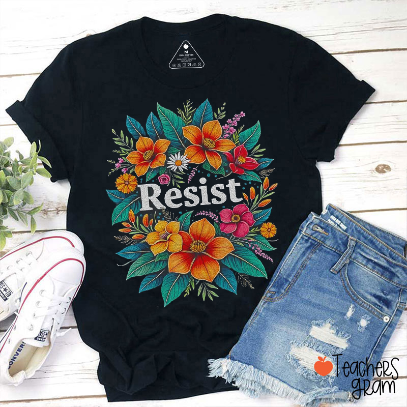 Resist Flowers Teacher T-Shirt