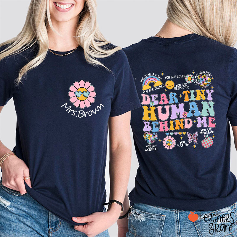 Personalized People Behind Me Please Pay Attention Teacher Two Sided T-Shirt