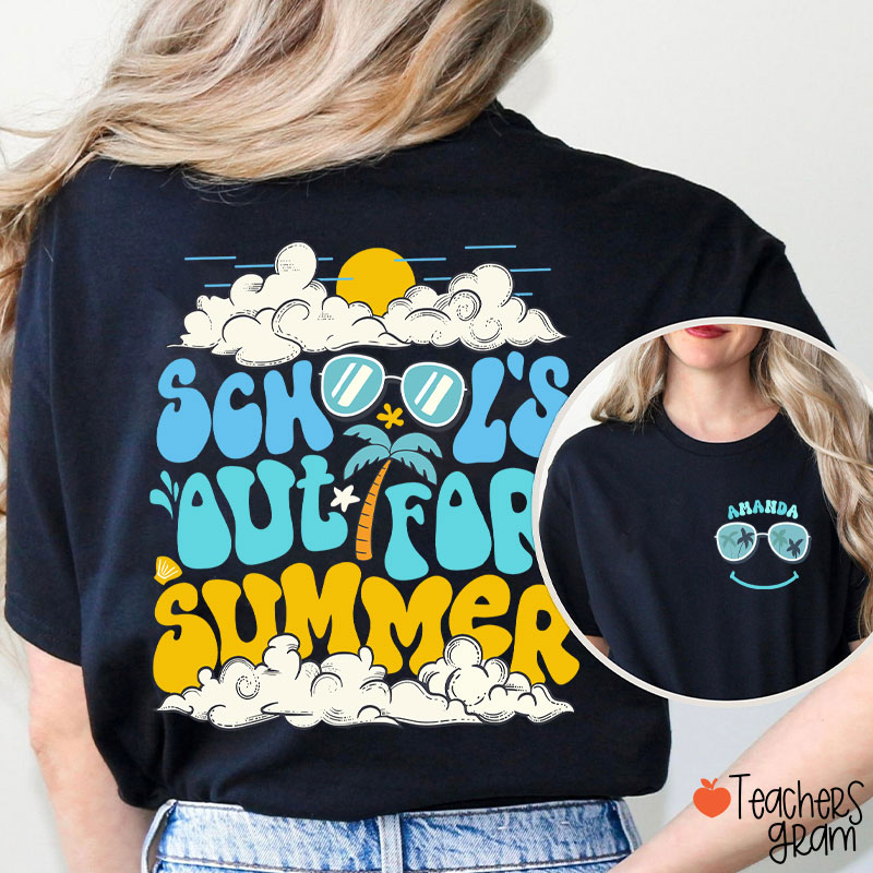 Personalized Name School's Out For Summer Teacher Two Sided T-Shirt