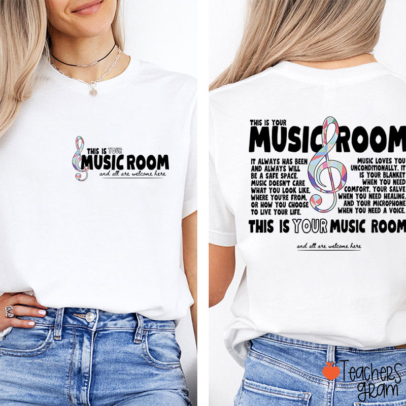 This Is Your Music Room Teacher Two Sided T-Shirt