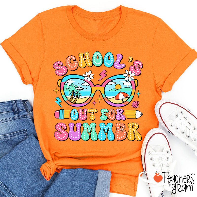 School's Out For Summer Teacher T-Shirt