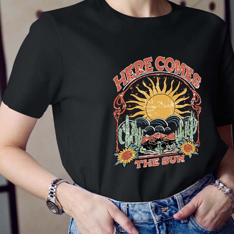 Here Comes The Sun Teacher T-Shirt