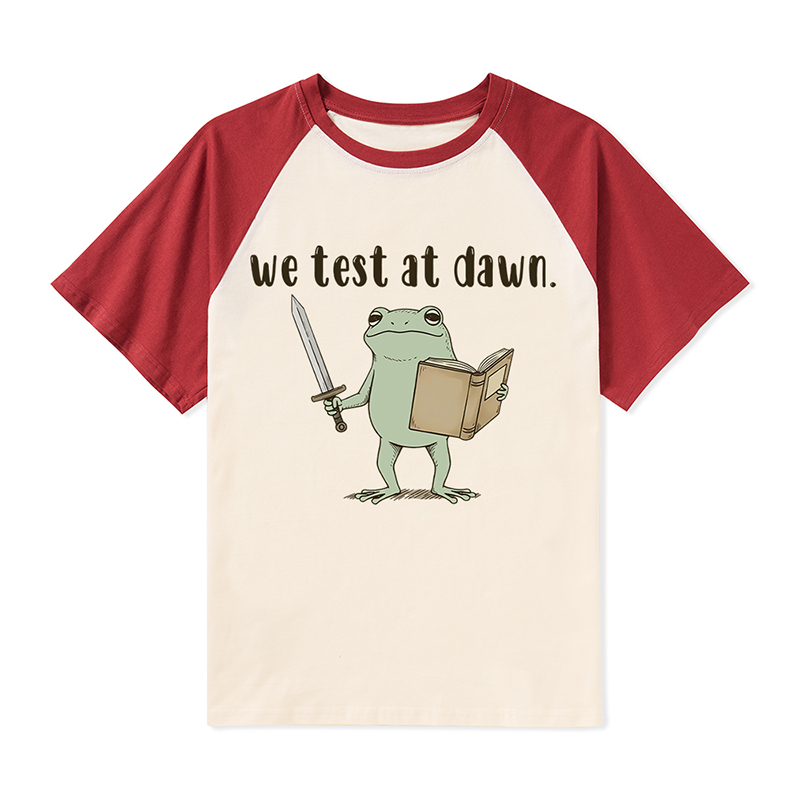 We Test At Dawn Teacher Raglan T-Shirt