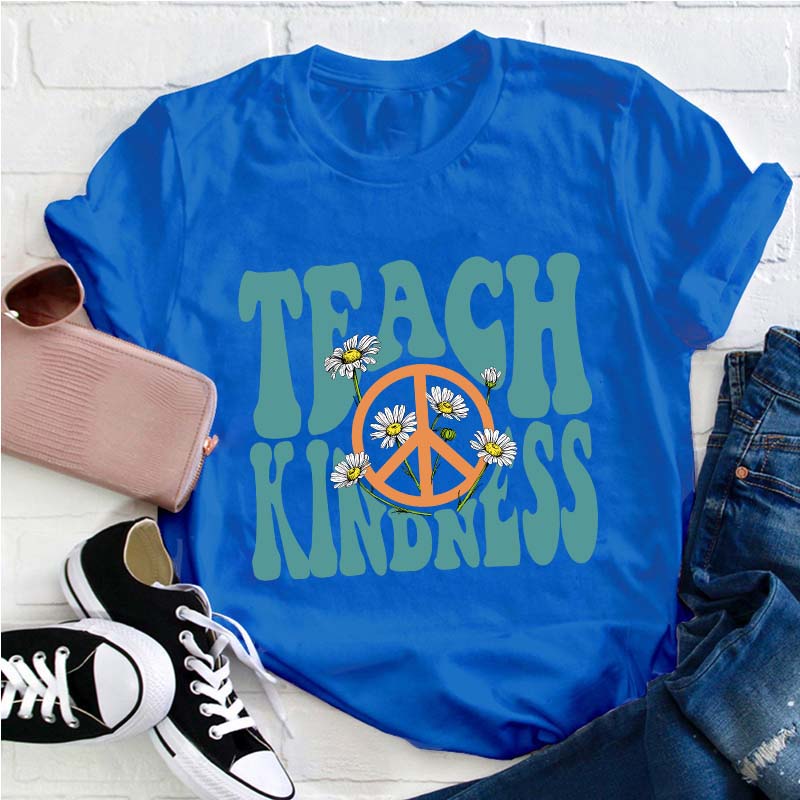 Teach Kindness Teacher T-Shirt