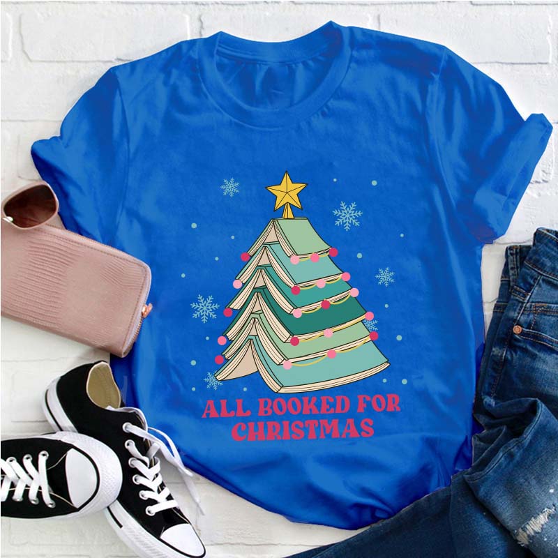All Booked For Christmas Teacher T-Shirt