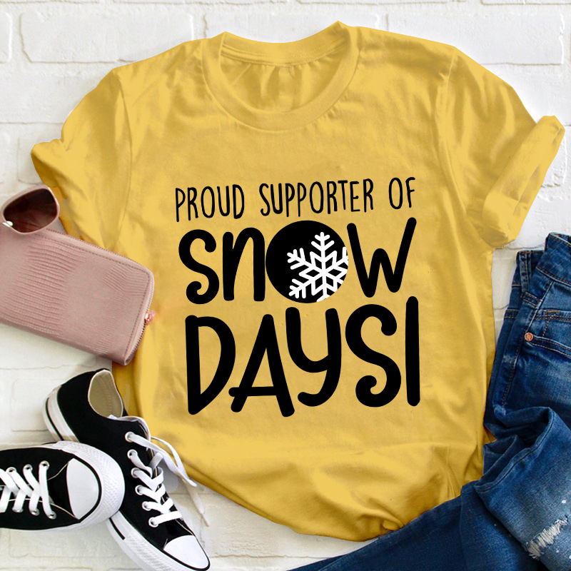 Snow Day Supporter Teacher T-Shirt