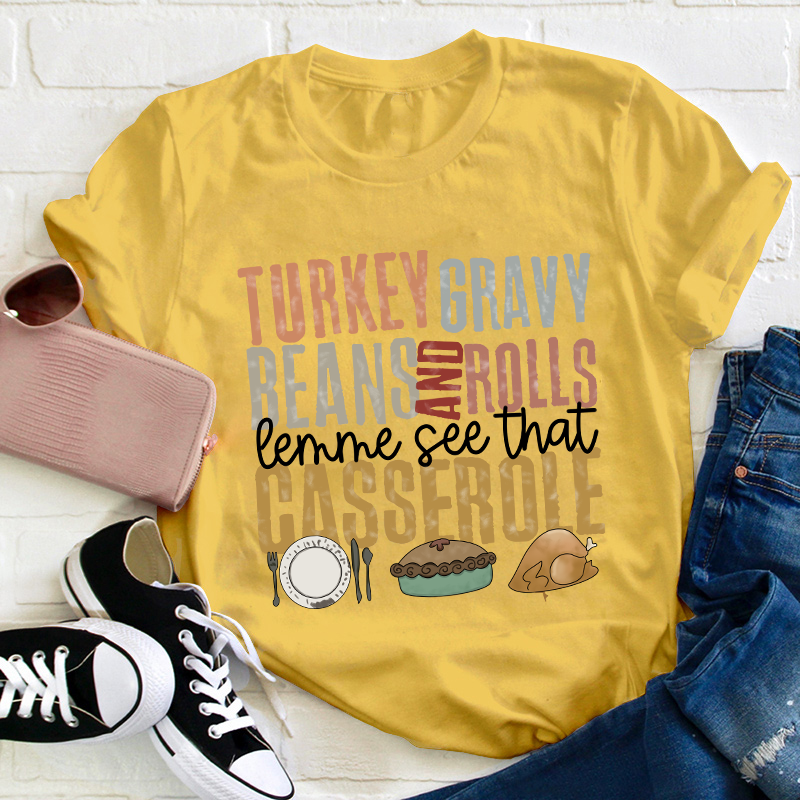 Turkey Gravy Beans And Rolls Teacher T-Shirt