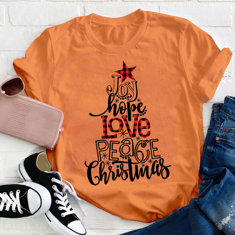 Joy Hope Love Peace Christmas Teacher T-Shirt