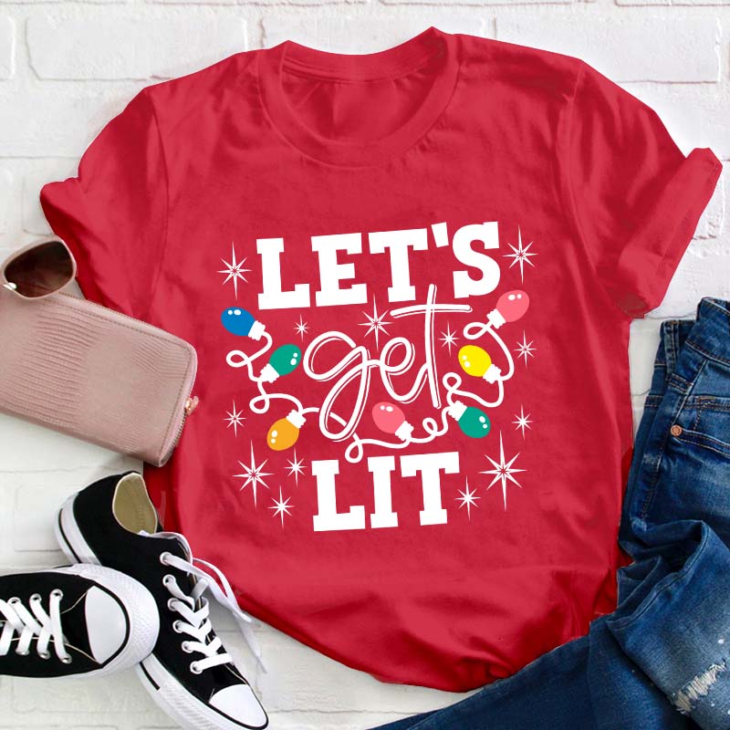 Teachergive | Let's Get Lit Teacher T-Shirt sale