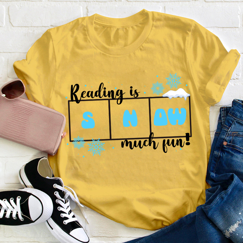 Reading Is Snow Much Fun Teacher T-Shirt