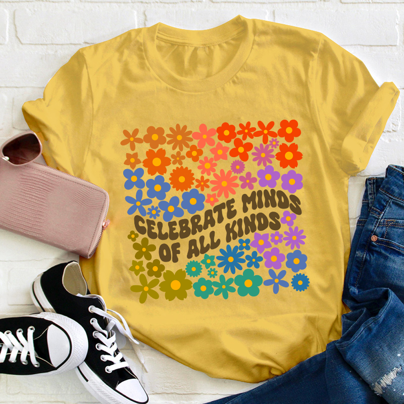 Celebrate Minds Of All Kinds Teacher T-Shirt