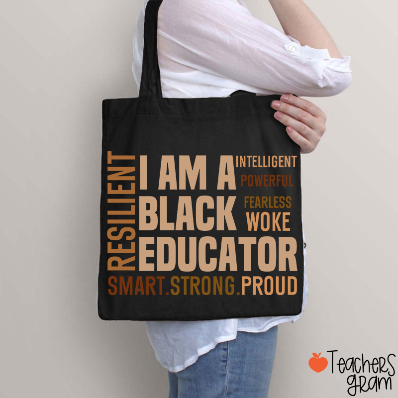 I Am A Black Educator Teacher Tote Bag