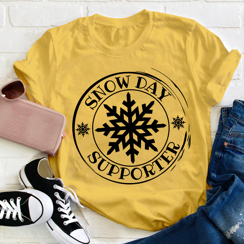 Snow Day Supporter Teacher T-Shirt