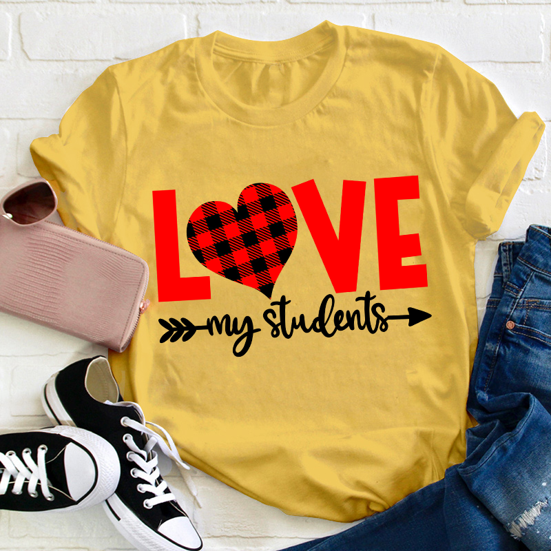 Love My Students Teacher T-Shirt