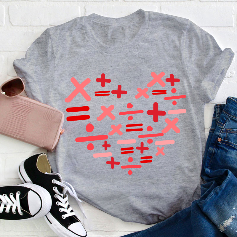 Add Subtract Multiply And Divide Heart Teacher T-Shirt