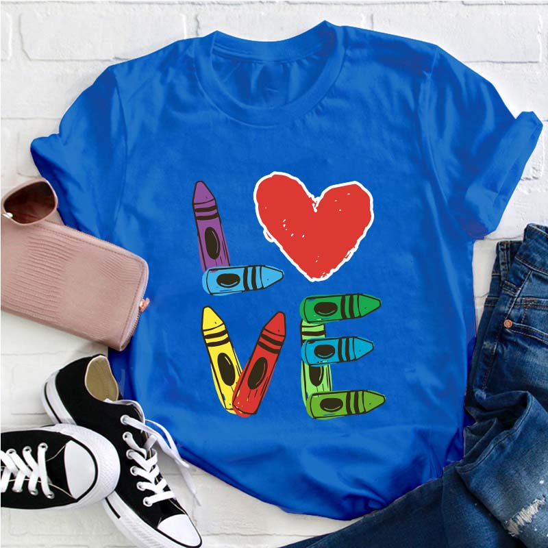 Colored Crayons Love Teacher T-Shirt