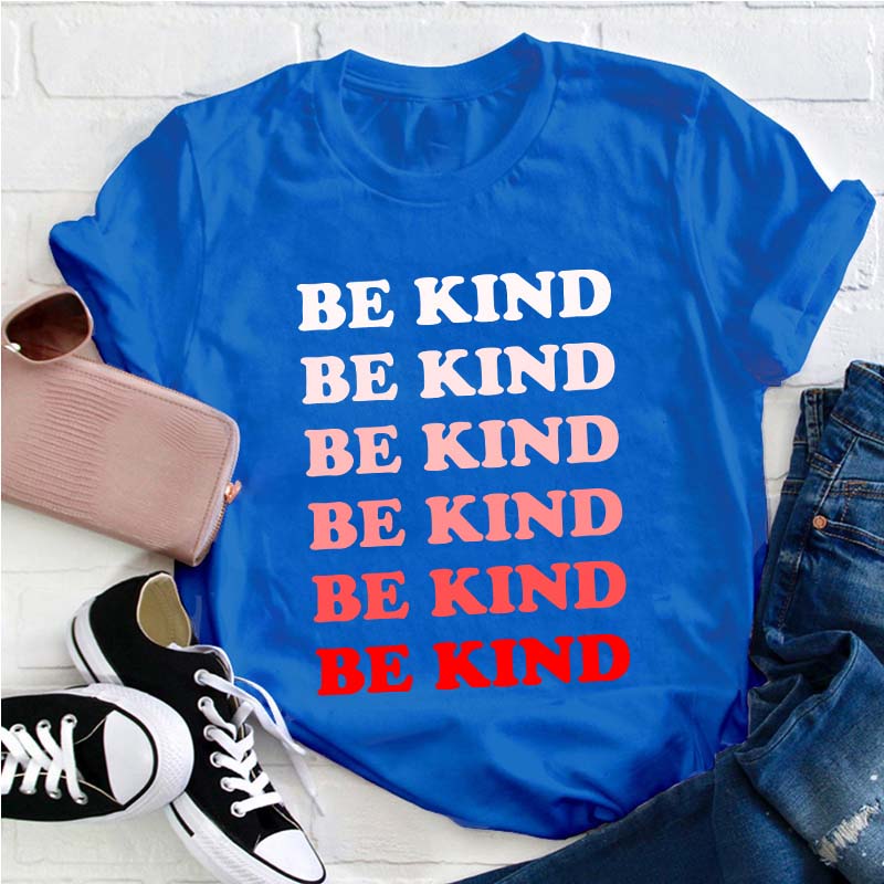 Be Kind Teacher T-Shirt