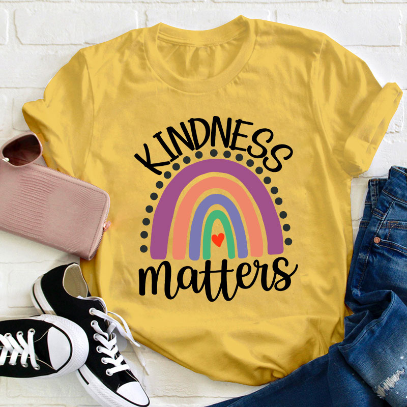 Kindness Matter Rainbow Teacher T-Shirt