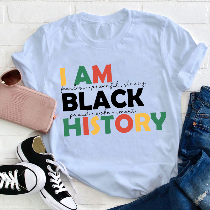 I Am Proud Smart Black History Teacher T-Shirt