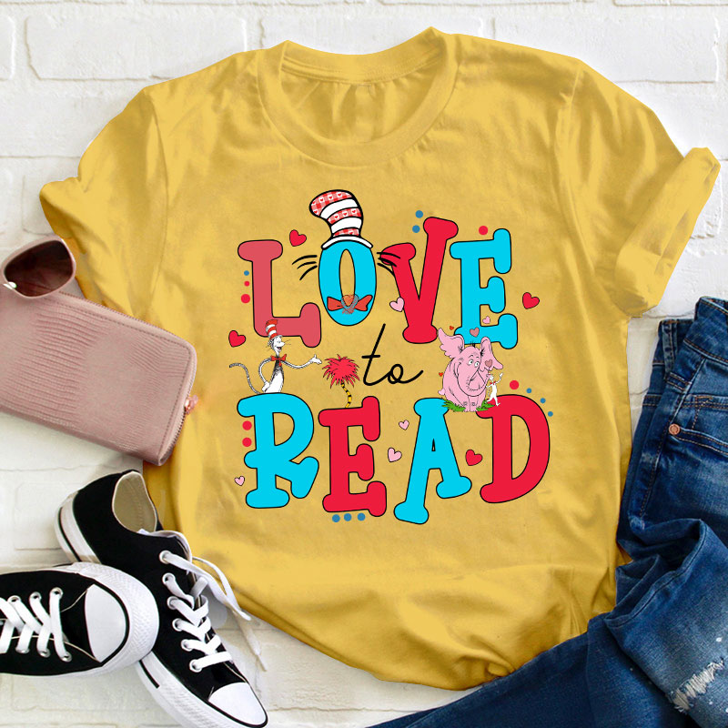 Love To Read Teacher T-Shirt