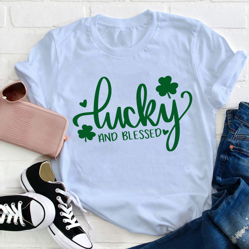 Lucky And Blessed Teacher T-Shirt