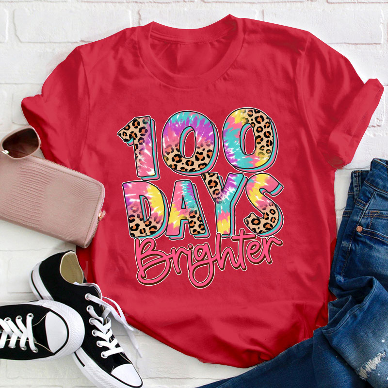 100 Days Brighter Teacher T-Shirt