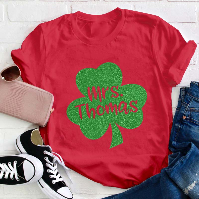 Personalized Name Lucky Shamrock Teacher T-Shirt